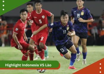 Highlight Indonesia vs Lào