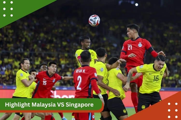 Highlight Malaysia vs Singapore