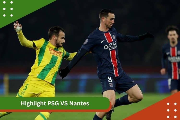 Highlight PSG VS Nantes