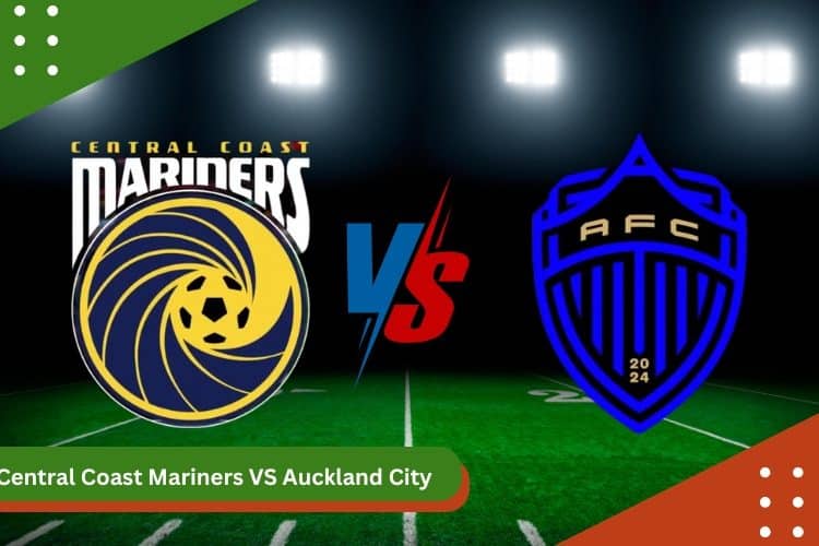 Soi Kèo Central Coast Mariners VS Auckland City